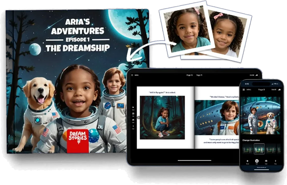 A DreamStories personalized storybook, on paper, tablet and phone